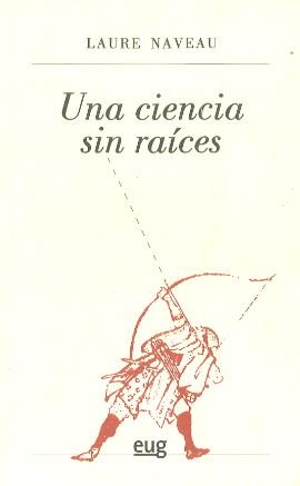 Una ciencia sin ra�ces