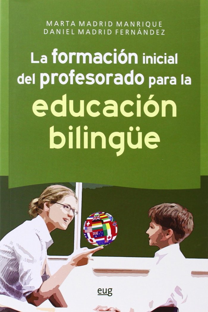 La formaci�n inicial del profesorado para la educaci�n biling�e