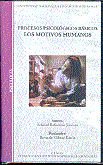 Procesos psicol�gicos b�sicos. Los motivos humanos