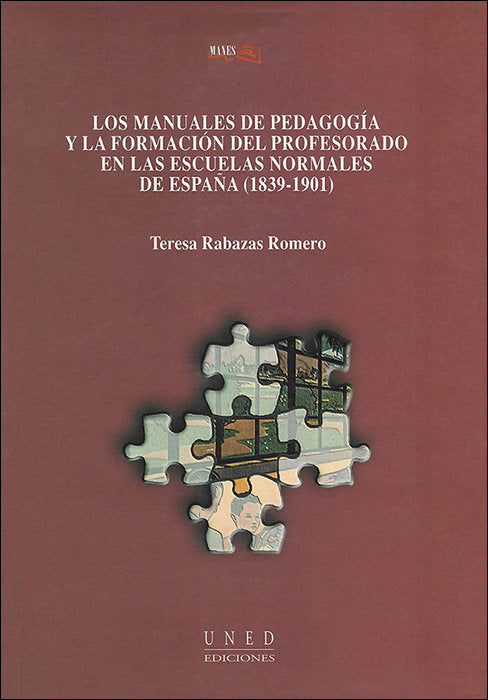 Los manuales de pedagog�a y la formaci�n del profesorado en las escuelas normales de Espa�a (1839-19