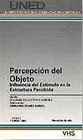 Percepci�n del objeto. Influencia del est�mulo en la estructura percibida