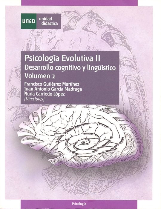 Psicolog�a evolutiva II. Desarrollo cognitivo y ling��stico. Vol. 2