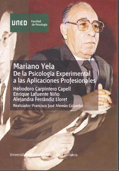 Mariano Yela. De la psicolog�a experimental a las aplicaciones profesionales