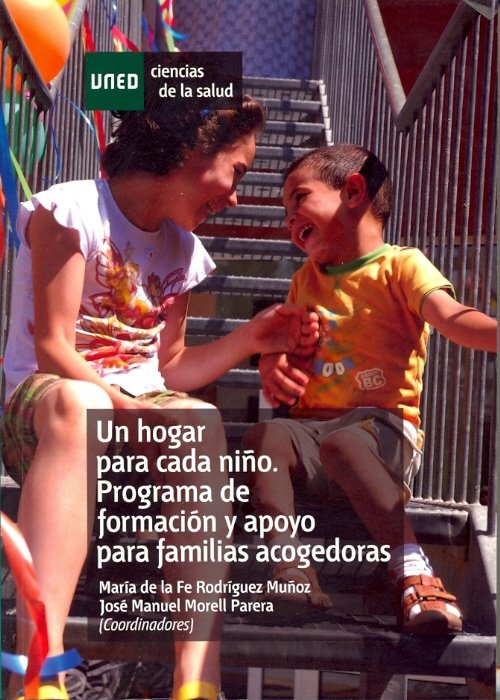 Un hogar para cada ni�o. Programa de formaci�n y apoyo para familias acogedoras