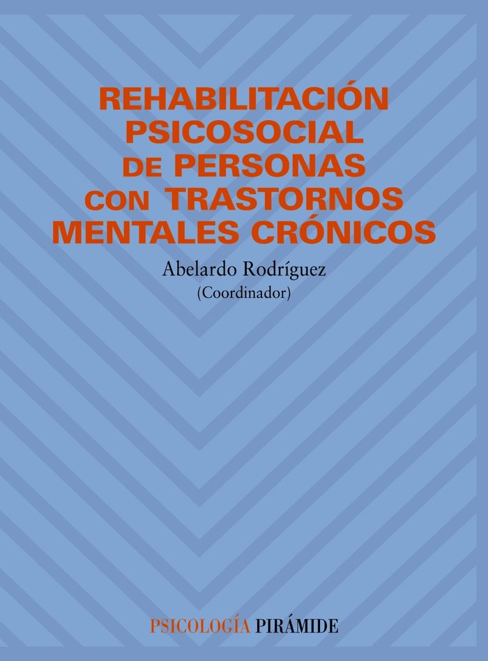 Rehabilitaci�n psicosocial de personas con trastornos mentales cr�nicos