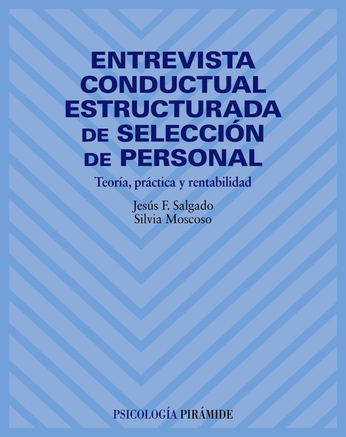 Entrevista conductual estructurada de selecci�n de personal