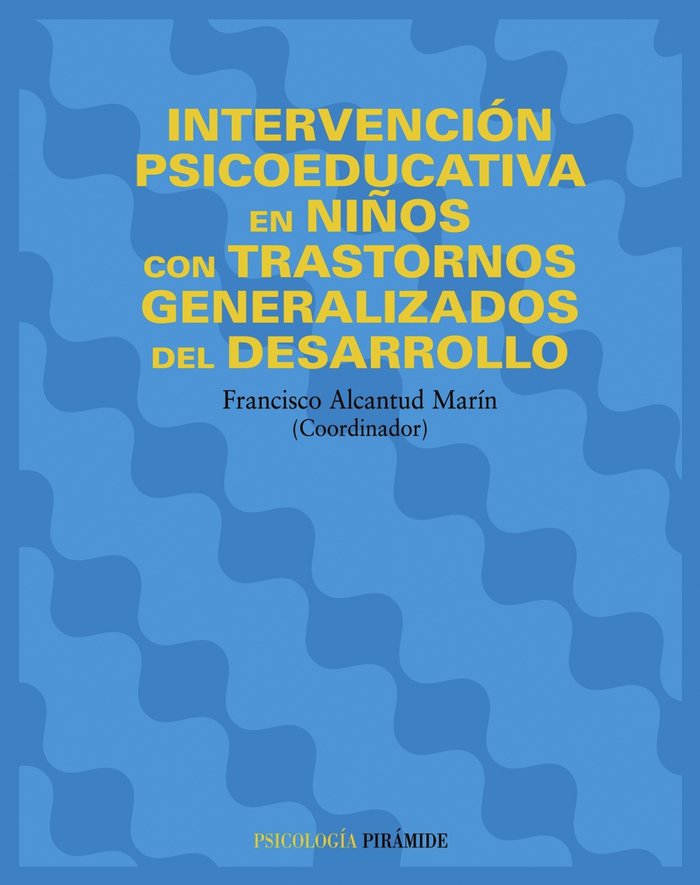 Intervenci�n psicoeducativa en ni�os con trastornos generalizados del desarrollo