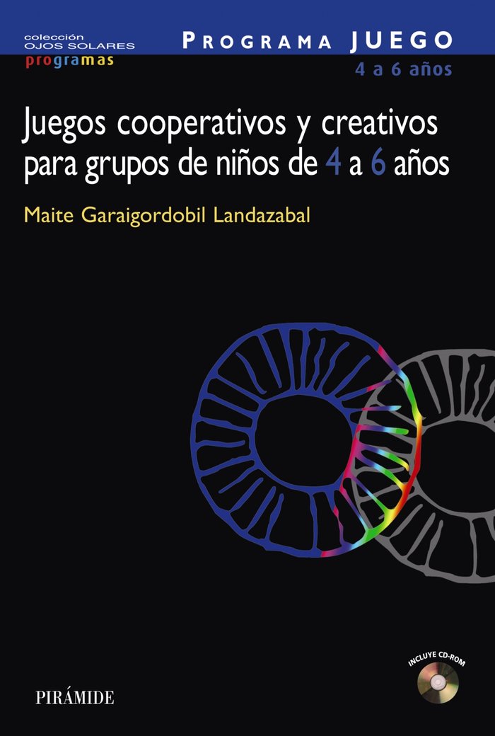 PROGRAMA JUEGO. Juegos cooperativos y creativos para grupos de ni�os de 4 a 6 a�os