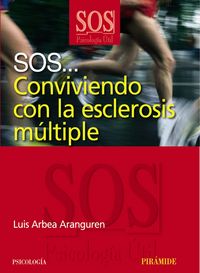 SOS... Conviviendo con la esclerosis m�ltiple
