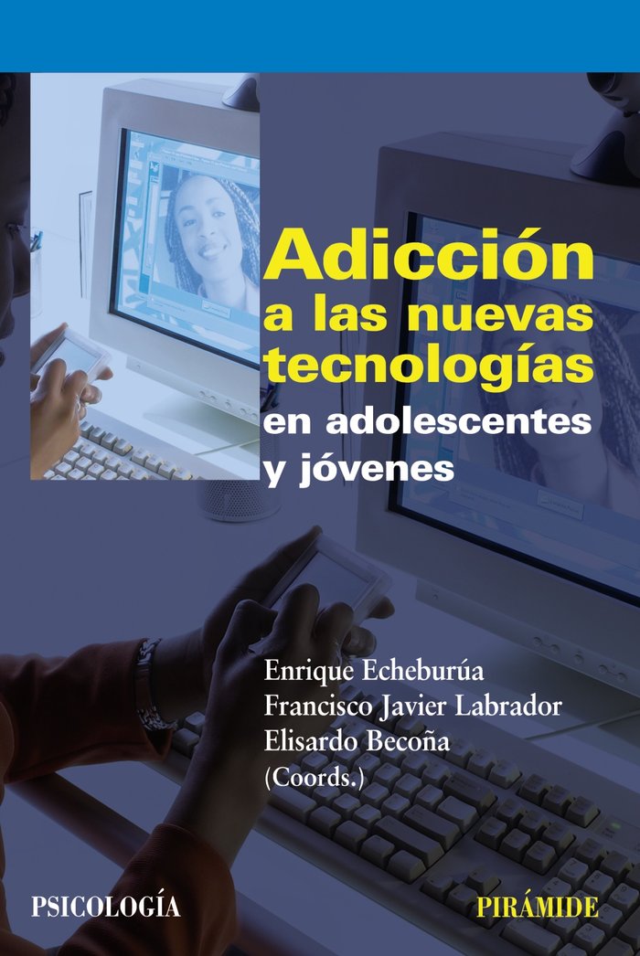 Adicci�n a las nuevas tecnolog�as en adolescentes y j�venes