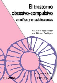 TRASTORNO OBSESIVO COMPULSIVO EN NIÑOS Y EN ADOLESCENTES,EL