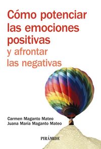 Como Potenciar Emociones Positivas Y Afrontar Las Negativas
