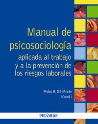 Manual de Psicosociolog�a aplicada al trabajo y a la prevenci�n de los riesgos laborales