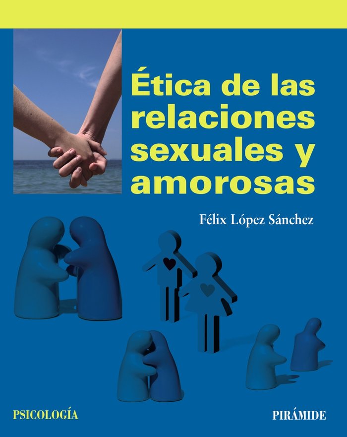 �tica de las relaciones sexuales y amorosas
