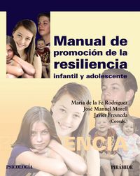 Manual de promoci�n de la resiliencia infantil y adolescente
