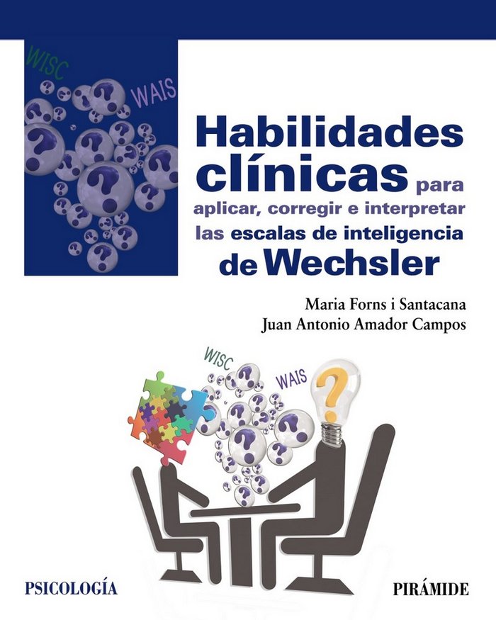 Habilidades cl�nicas para aplicar, corregir e interpretar las escalas de inteligencia de Wechsler
