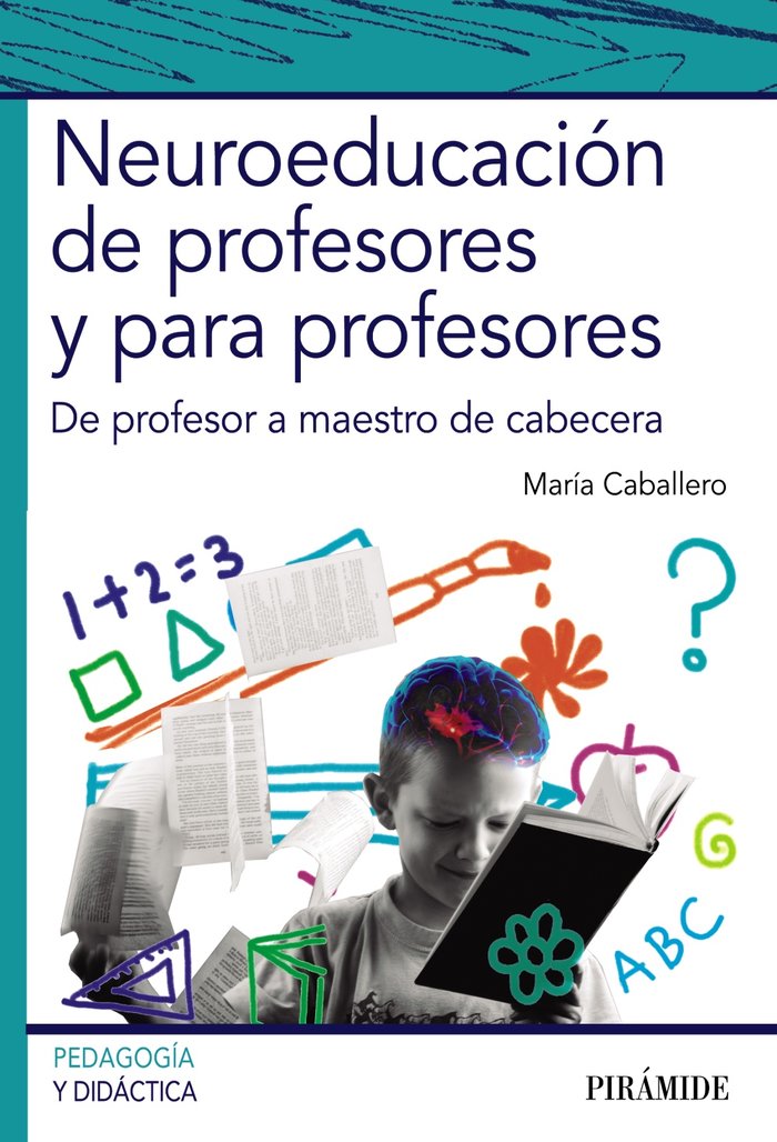 Neuroeducaci�n de profesores y para profesores