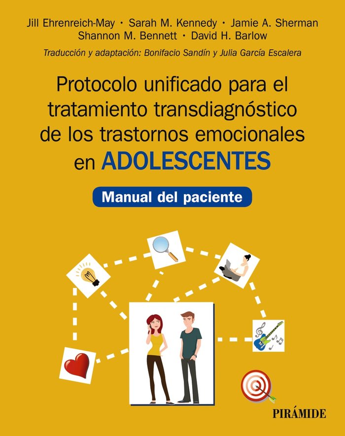 Protocolo unificado para el tratamiento transdiagn�stico de los trastornos emocionales en adolescent