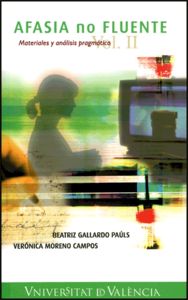 Afasia no fluente. Materiales y an�lisis pragm�tico (Vol. 2 del Corpus PerLa)