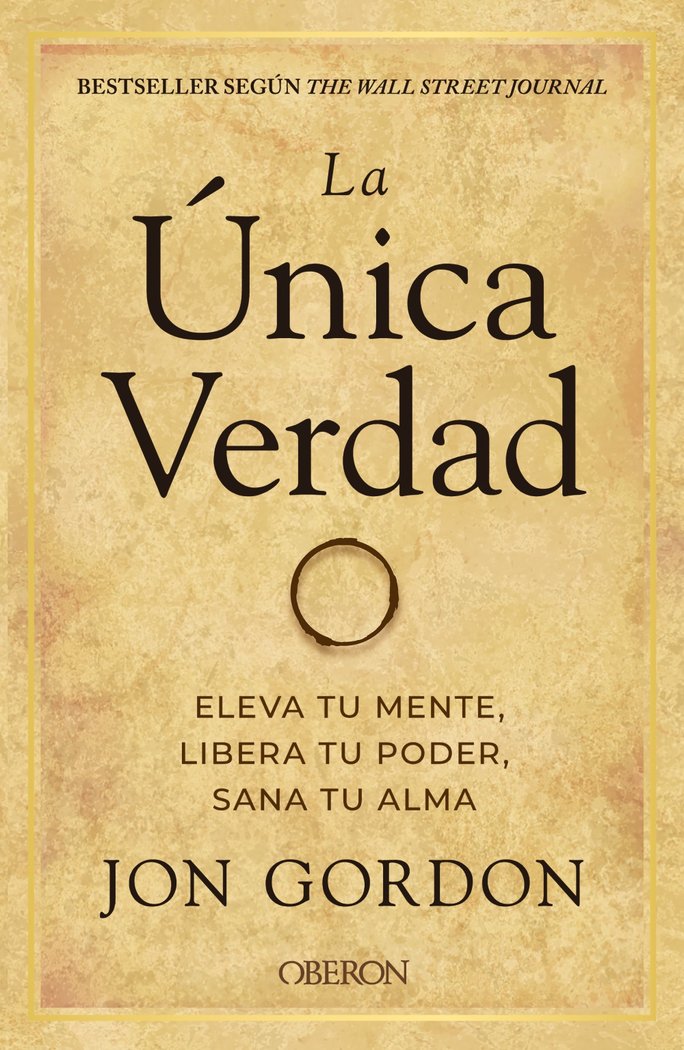 LA UNICA VERDAD ELEVA TU MENTE LIBERA TU PODER, SANA TU AL