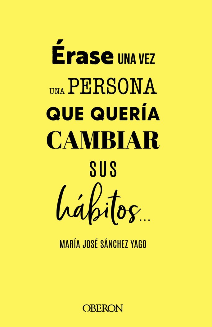 ERASE UNA PERSONA QUE QUERIA TENER HABITOS
