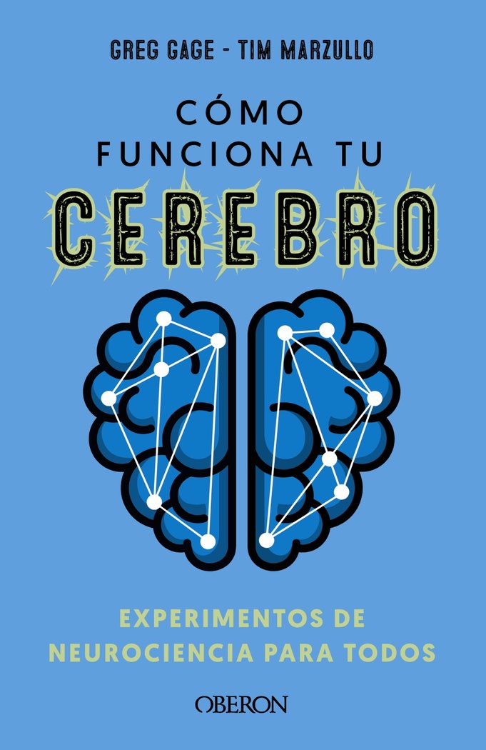 COMO FUNCIONA TU CEREBRO EXPERIMENTOS NEUROCIENCIA PARA TOD