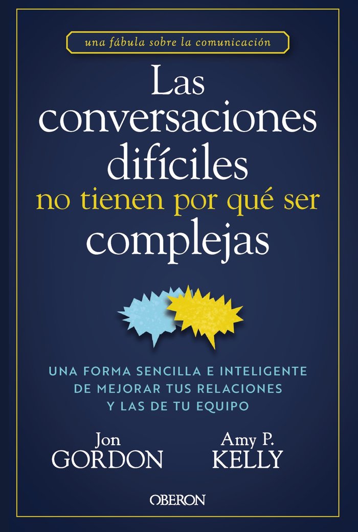 LAS CONVERSACIONES DIFICILES NO TIENEN POR QUE SER COMPLEJAS