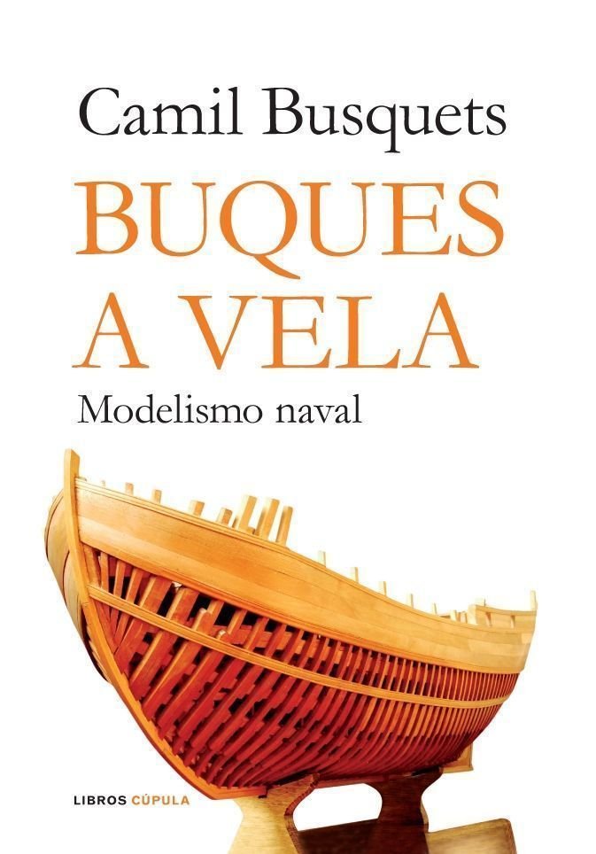 Buques a vela. Modelismo naval