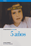 COMPRENDIENDO A TU HIJO DE 5 A�OS