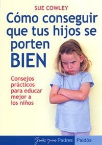 C�mo conseguir que tus hijos se porten bien