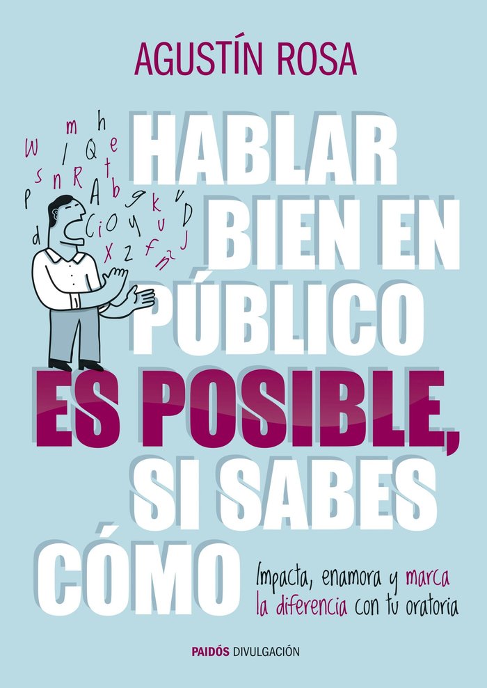 Hablar bien en p�blico es posible, si sabes c�mo