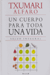 UN CUERPO PARA TODA UNA VIDA