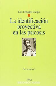 La identificaci�n proyectiva en las psicosis