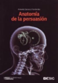 Anatom�a de la persuasi�n