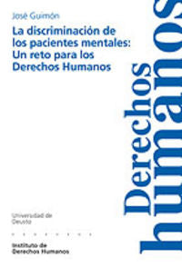 La discriminaci�n de los pacientes mentales: un reto para los Derechos Humanos