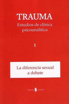 Trauma-1. Estudios de cl�nica psicoanal�tica