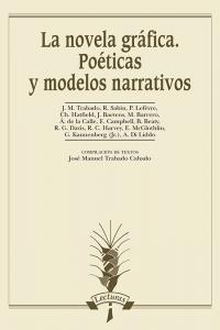 La novela gr�fica. Po�ticas y modelos narrativos