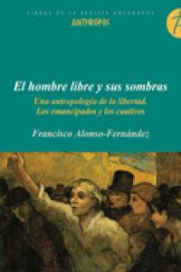 HOMBRE LIBRE Y SUS SOMBRAS,EL
