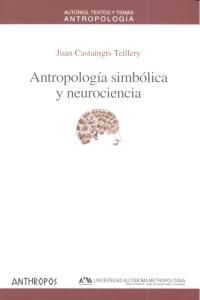ANTROPOLOGIA SIMBOLICA Y NEUROCIENCIA