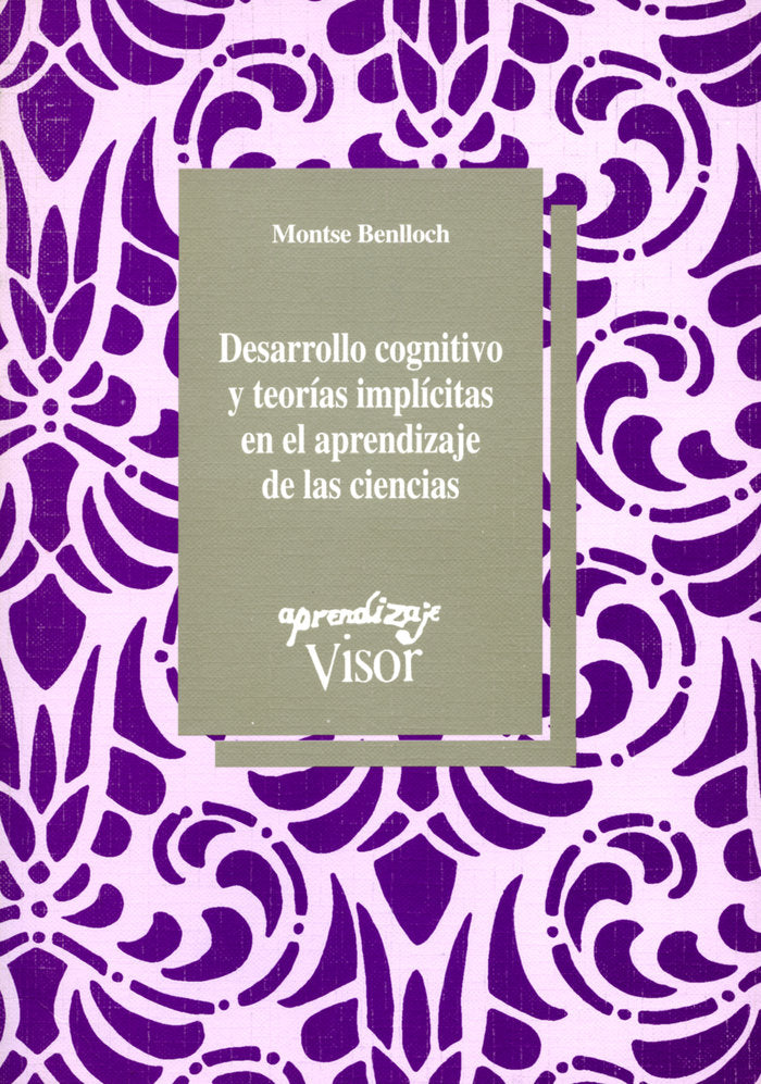 Desarrollo cognitivo y teor�as impl�citas en el aprendizaje de las ciencias