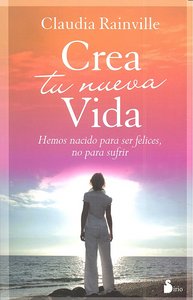 CREA TU NUEVA VIDA
