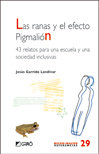 Las ranas y el efecto Pigmali�n.