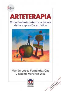 ARTETERAPIA. Conocimiento interior a trav�s de la expresi�n art�stica