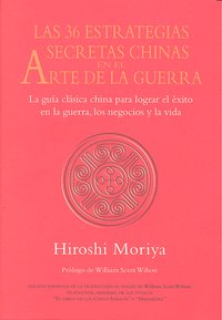 LAS 36 ESTRATEGIAS SECRETAS CHINAS EN EL ARTE DE LA GUERRA