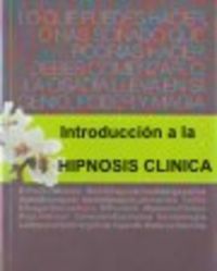 INT. A LA HIPNOSIS CLINICA. UAN PERSPECTIVA HUMANISTICA