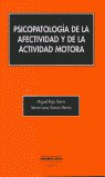 PSICOPATAOLOGIA DE LA AFECTIVIDAD Y DE LA ACTIVIDAD MOTORA