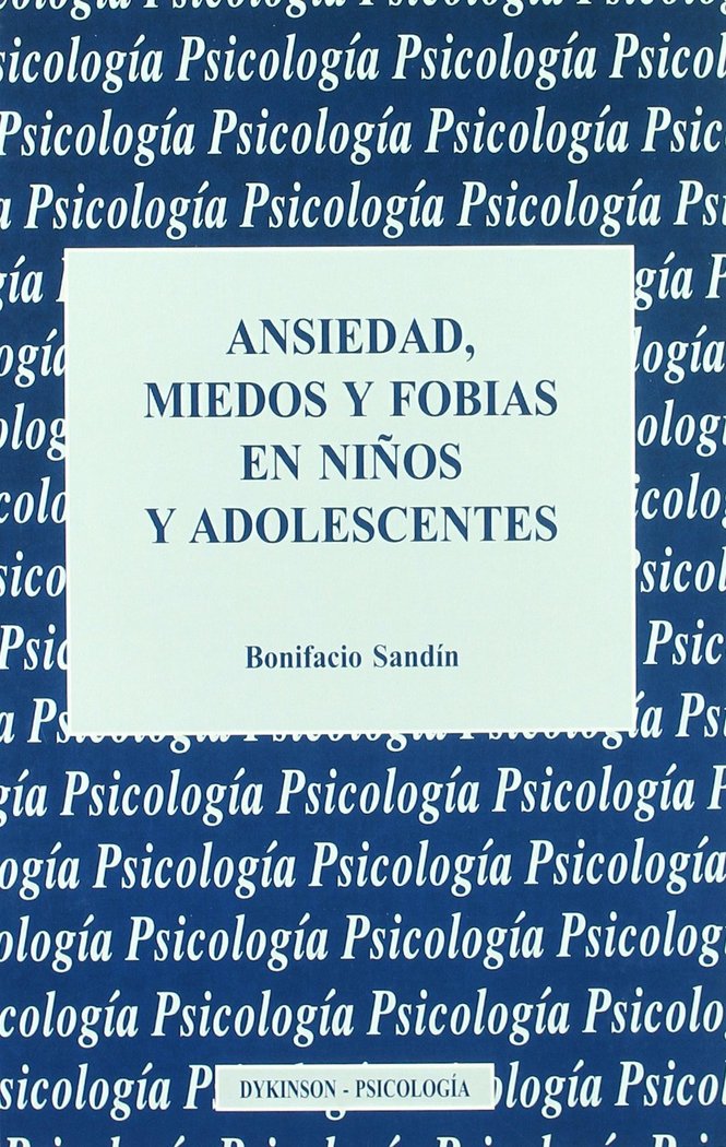 ANSIEDAD MIEDOS FOBIAS NI�OS ADOLESCENTE