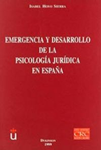 EMERGENCIA Y DESARROLLO DE LA PSICOLOGIA JURIDICA EN ESPA�A