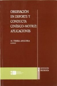 OBSERVACION EN DEPORTE Y CONDUCTA CINESICO-MOTRIZ, APLICACIONES