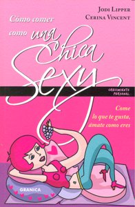 COMO COMER COMO UNA CHICA SEXY
